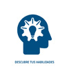 Descubre tus habilidades Descubre tus habilidades